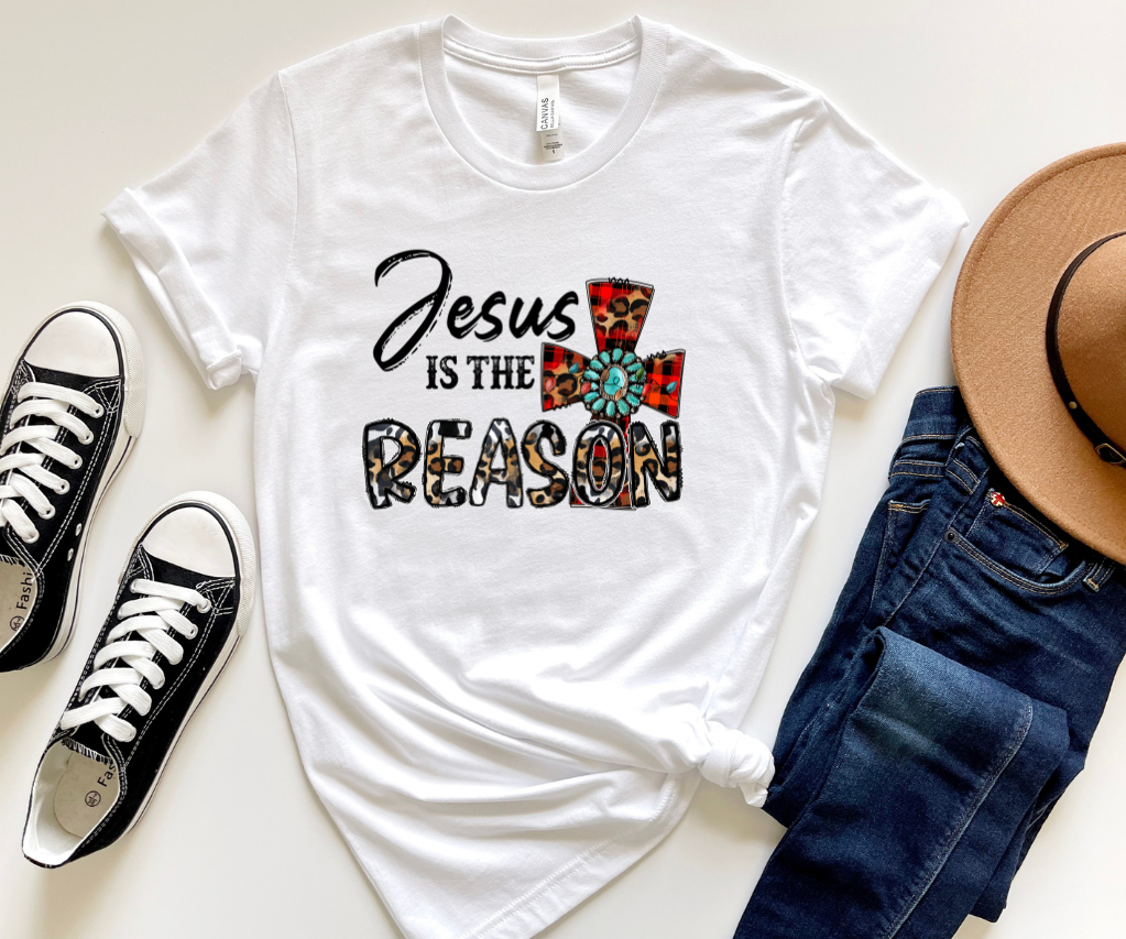 JESUS IS THE REASON DTF TRANSFER