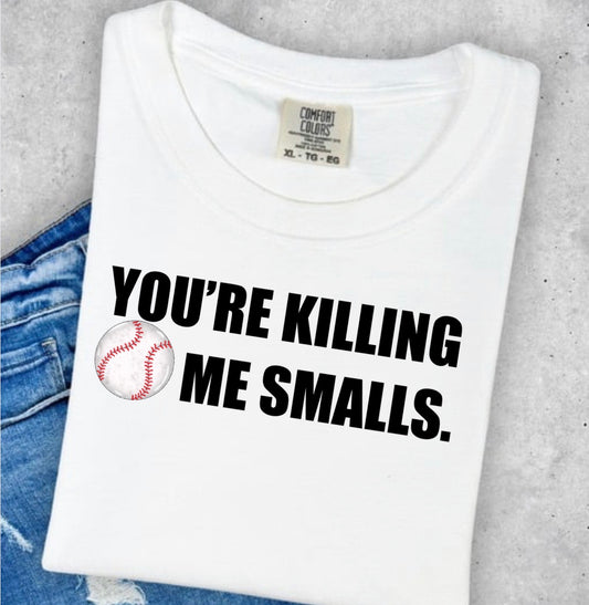 YOU’RE KILLING ME SMALLS TRANSFER