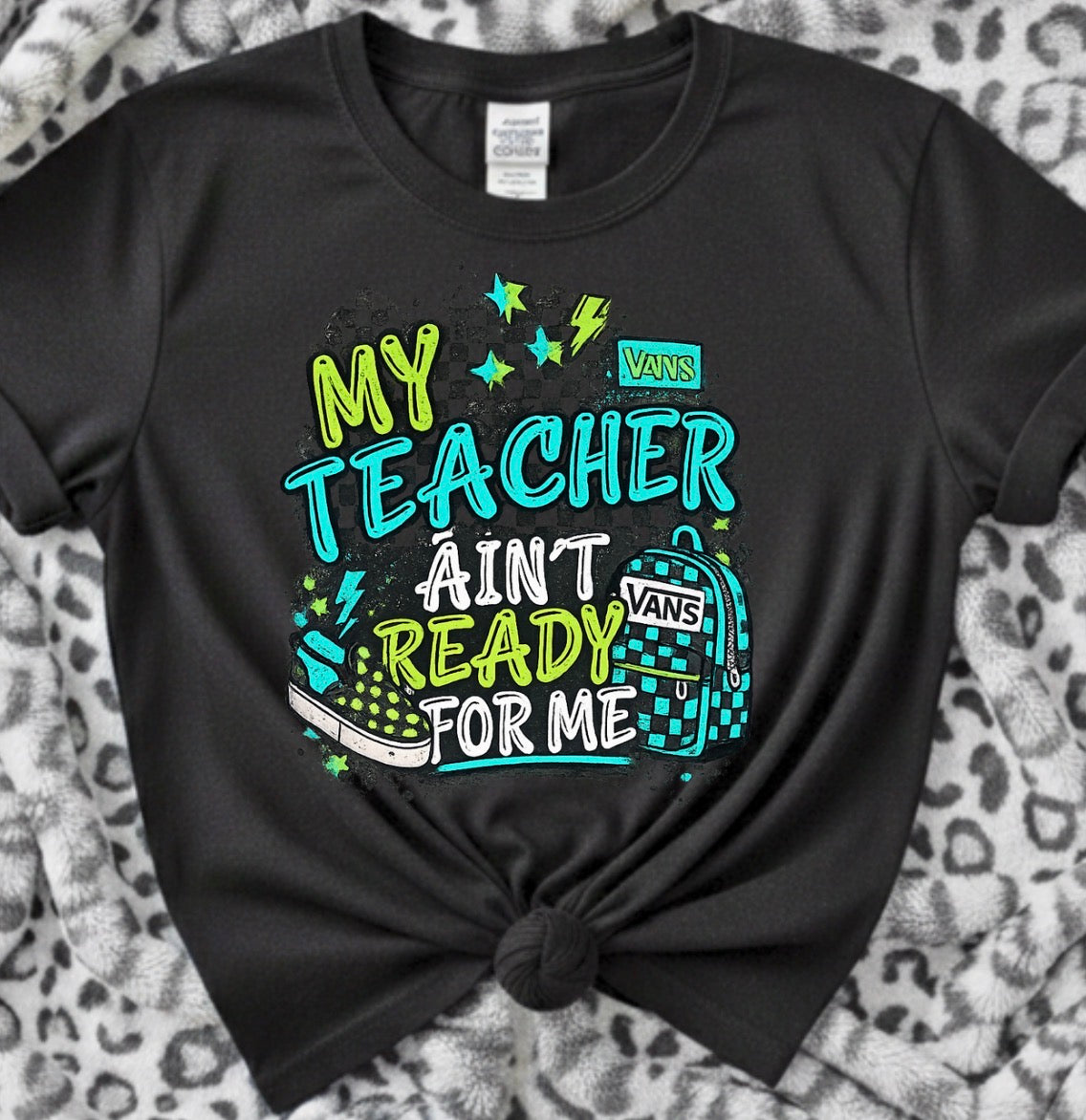 MY TEACHER AINT READY FOR ME  TRANSFER
