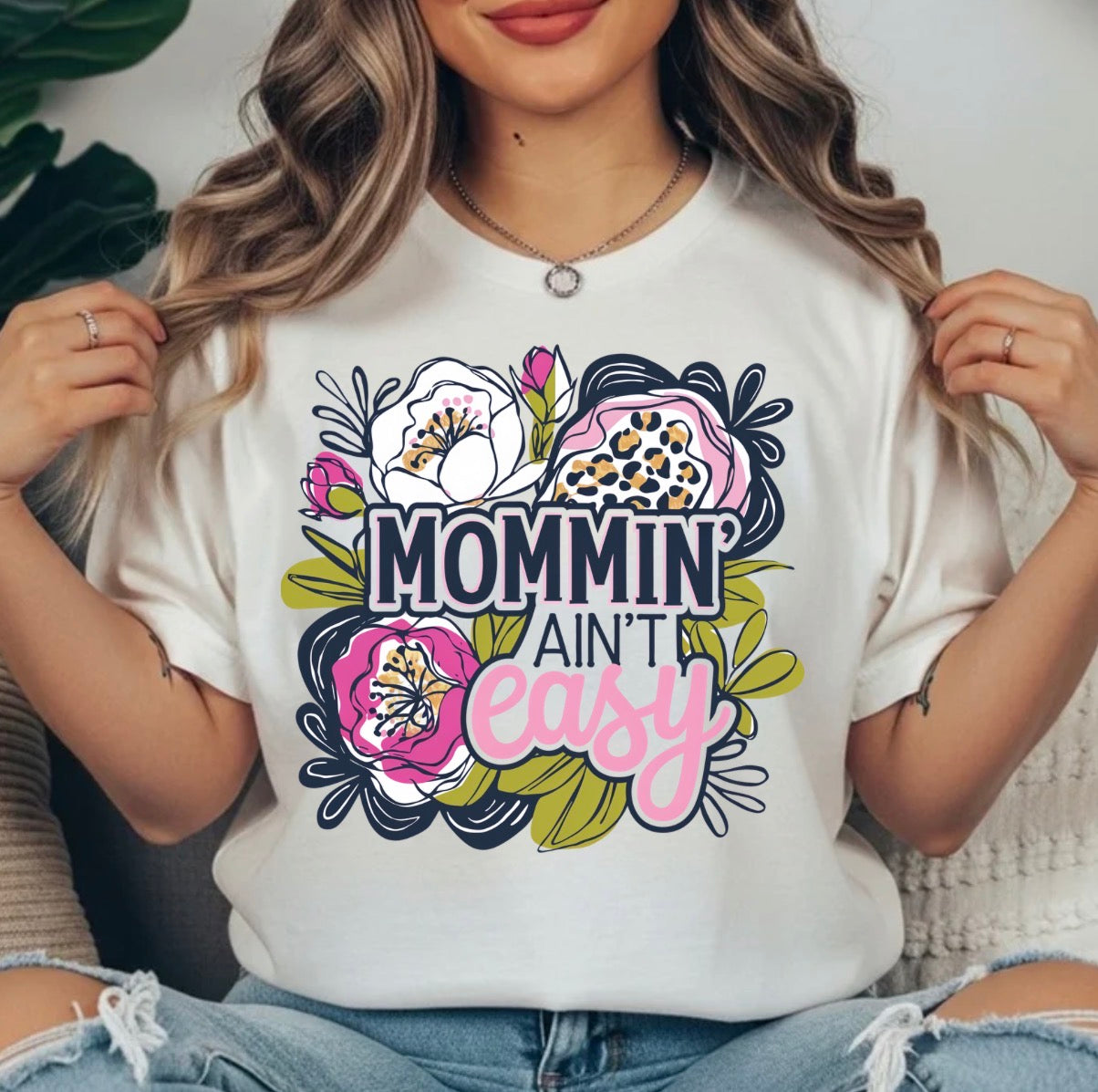 MOMMIN AINT EASY TRANSFER