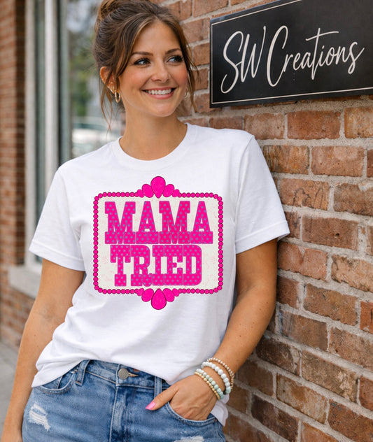 MAMA TRIED TRANSFER