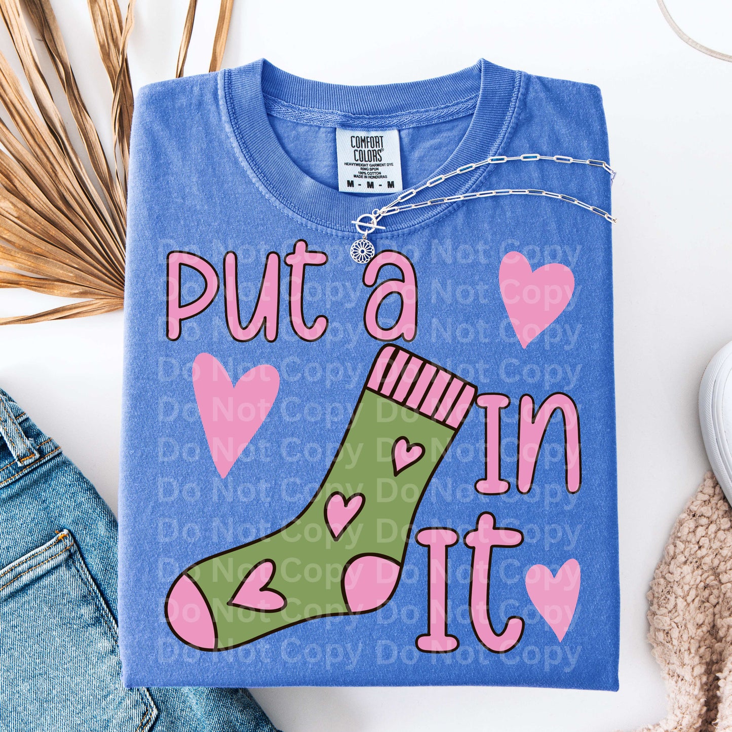 PUT A SOCK IN IT TRANSFER