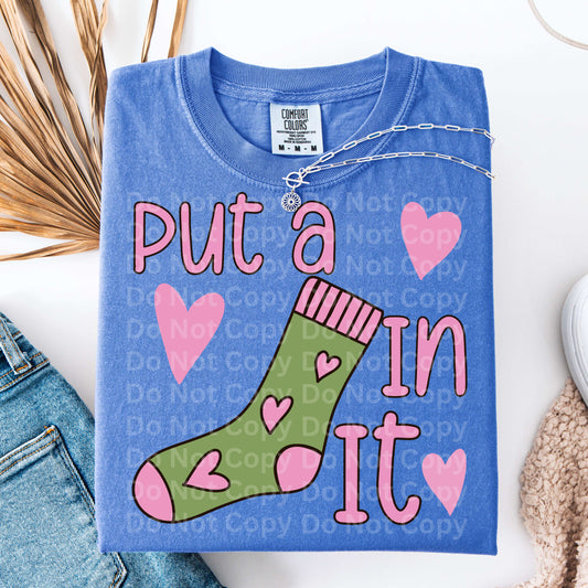 PUT A SOCK IN IT TRANSFER
