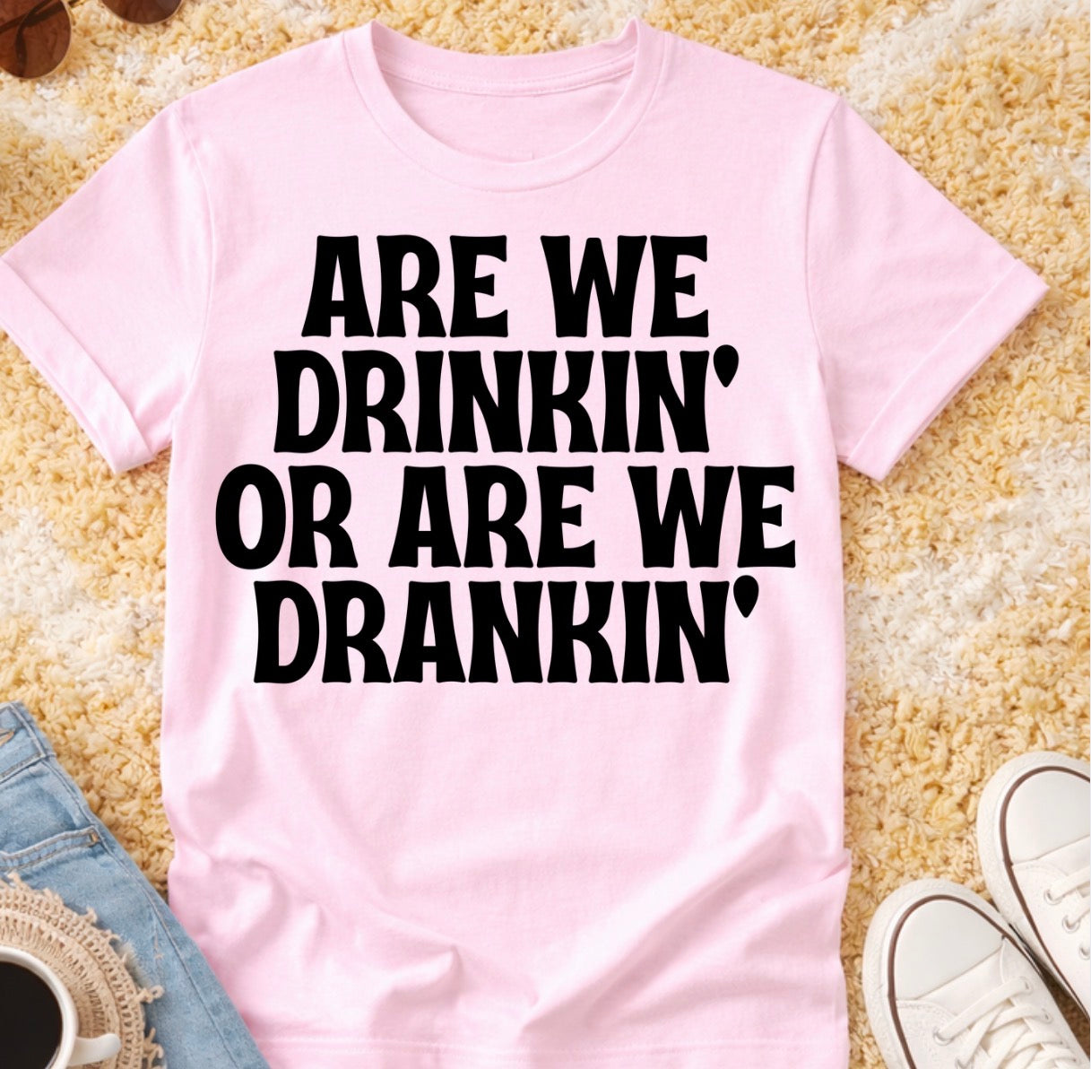ARE WE DRANKIN TRANSFER