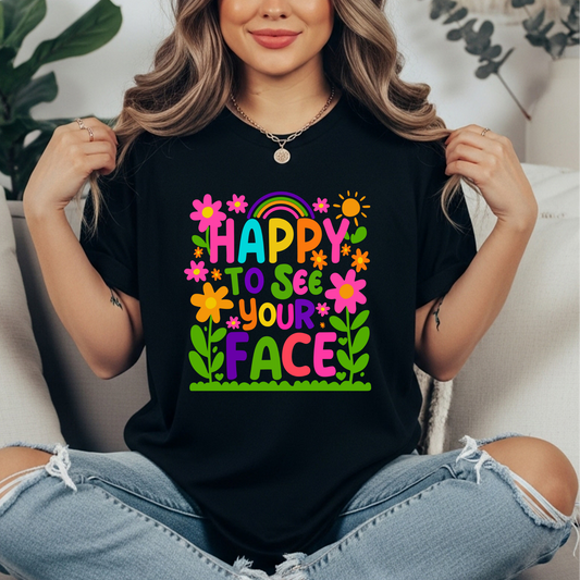 HAPPY TO SEE YOUR FACE TRANSFER