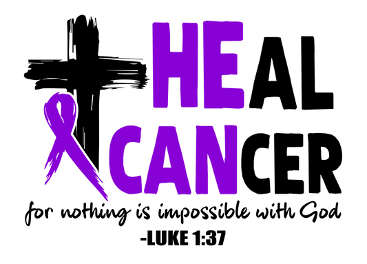 HE CAN HEAL CANCER-DTF TRANSFER