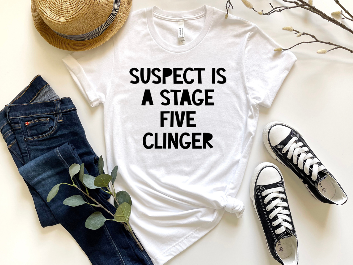 SUSPECT IS A CLINGER-DTF TRANSFER
